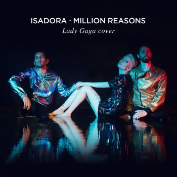 Isadora Million Reasons (Lady Gaga Cover)