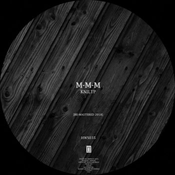 M-M-M KNILTP - Re-Mastered 2018