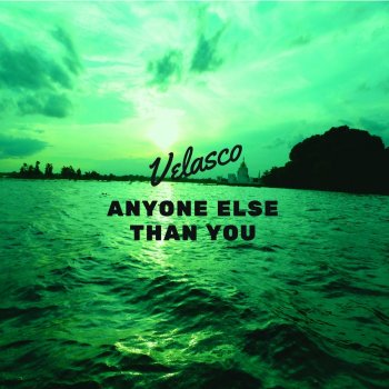 Velasco Anyone Else Than You - Instrumental