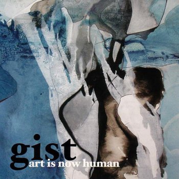 Gist Art Is Now Human