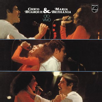 Chico Buarque & Maria Bethânia Flor Da Idade - Live 1975