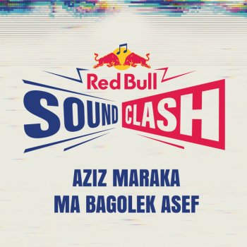 Aziz Maraka Ma Bagolek Asef (Red Bull Sound Clash) - Funk Version