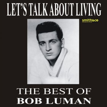 Bob Luman If You Don't Love Me Then Why Don't You Leave Me Alone