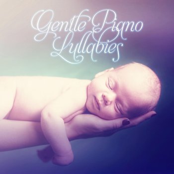 Baby Sleep Lullaby Academy Gentle Piano Lullaby