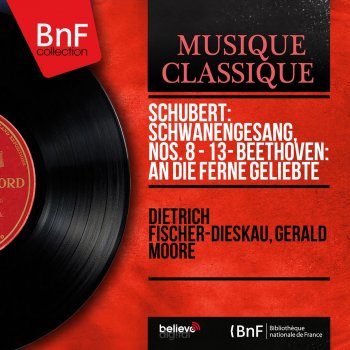 Franz Schubert feat. Dietrich Fischer-Dieskau & Gerald Moore Schwanengesang, D. 957: No. 9, Ihr Bild