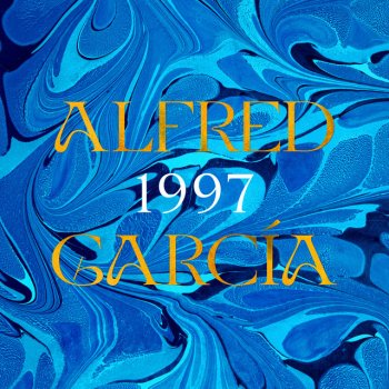 Alfred García feat. Albert Pla & Judit Farrés Si Algún Día (Con Albert Pla y Judit Farrés)