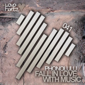 Phonolulu Fall in Love With Music (Uner remix)