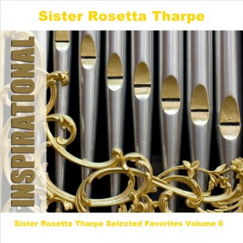 Sister Rosetta Tharpe Trouble In My Mind