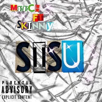 Meech Sisu (feat. SKINNY)