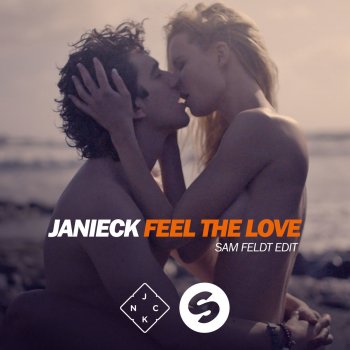 Janieck Feel the Love (Sam Feldt Edit Extended)