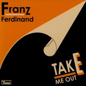 Franz Ferdinand Take Me Out