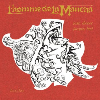 Jacques Brel feat. Jean Claude Calon L'homme de la Mancha