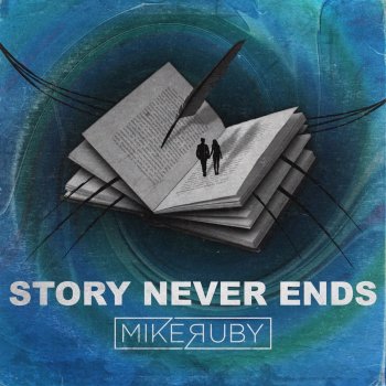 Mike Ruby Story Never Ends