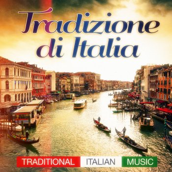 Italian Restaurant Music of Italy feat. 101 Strings Orchestra Canzone Per Te