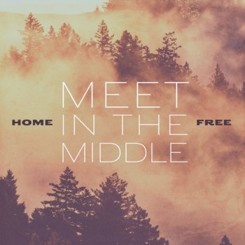 Home Free Meet in the Middle