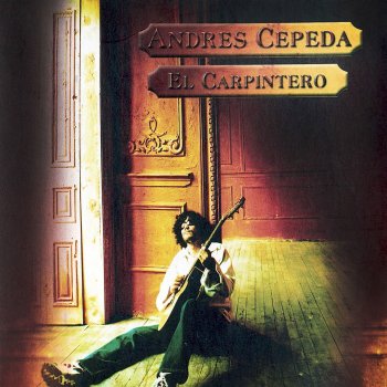 Andrés Cepeda El Carpintero del Amor (Balada)
