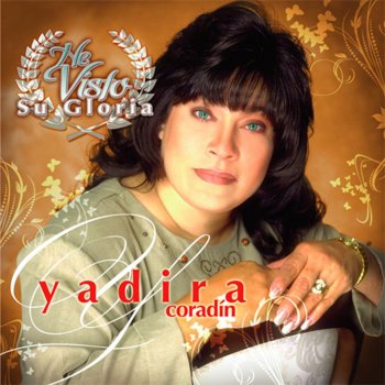 Yadira Coradin Escudriñame (Y Visito Tu Cruz) [Nueva Version]