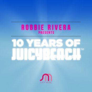Robbie Rivera feat. Denise Rivera Back To Zero - Robbie's Juicy Miami Dub