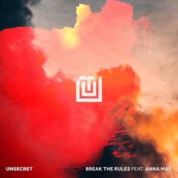 UNSECRET feat. Anna Mae Break The Rules