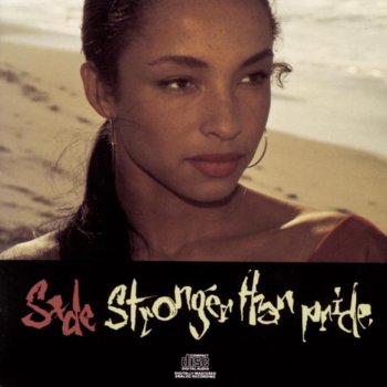 Sade Love Is Stronger Than Pride