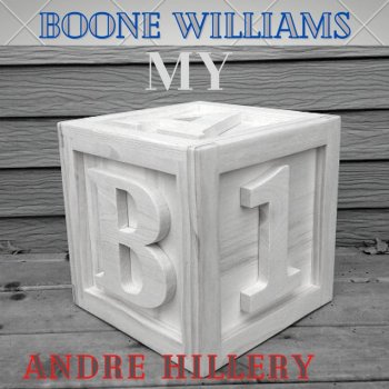 Boone Williams My Block Remix (feat. Andre Hillery) [Remix]