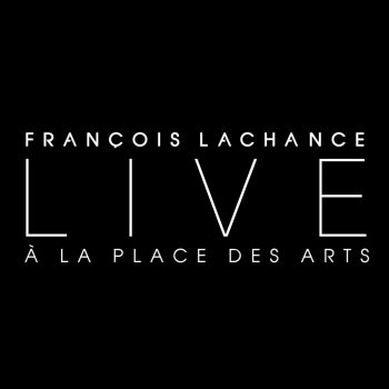 François Lachance Sur le seuil (Live)