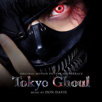 Don Davis Hear You (Tokyo Ghoul Main Title Remix)