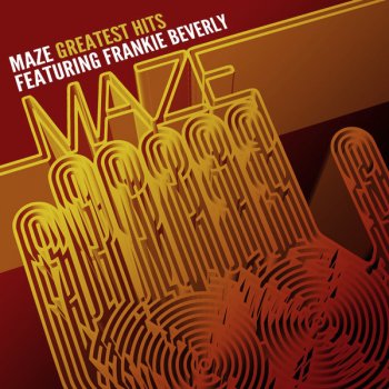 Maze feat. Frankie Beverly I Wanna Be With You