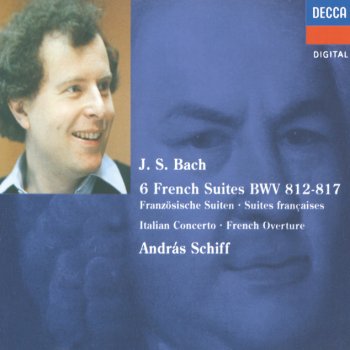 Johann Sebastian Bach feat. András Schiff French Suite No.1 in D minor, BWV 812: 3. Sarabande