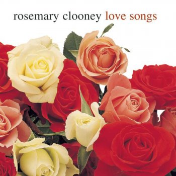 Rosemary Clooney I've Grown Accustomed to Your Face