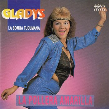 Gladys La Bomba Tucumana Esta Vez No Me Escaparas
