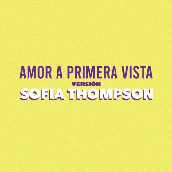 Sofia Thompson Amor a Primera Vista