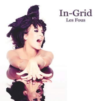 In-Grid Les fous - Diskomachine & Marcoj Club Remix