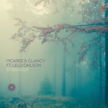 McAree & Clancy Stranger (feat. Lelu Ohlson) [Extended Mix]