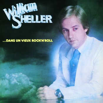 William Sheller Dans un vieux rock'n'roll
