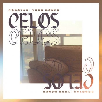 Robot95 feat. Yoss Bones Celos