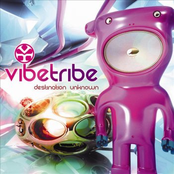 Vibe Tribe Destination Unknown - Mixed Album Version