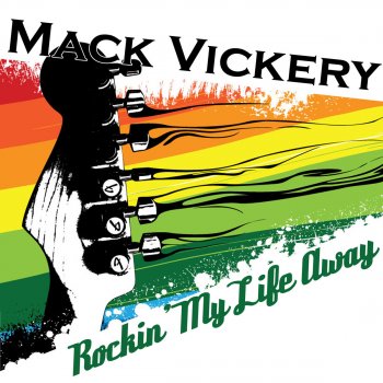 Mack Vickery Rockin' My Life Away