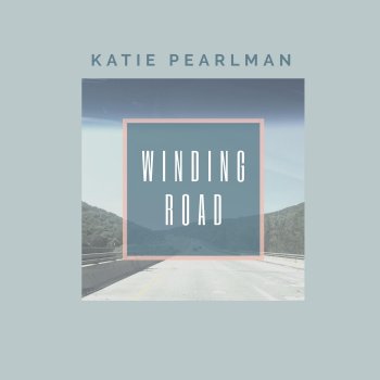 Katie Pearlman Winding Road