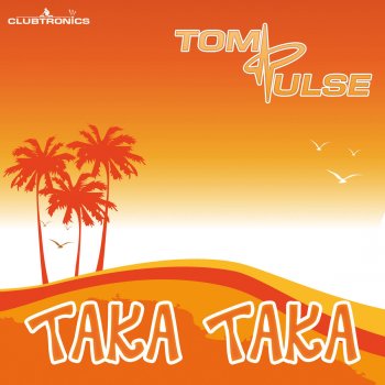 Tom Pulse Taka Taka (dB Pure Remix FM Cut)