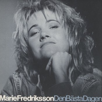 Marie Fredriksson Den bästa dagen (Remaster)