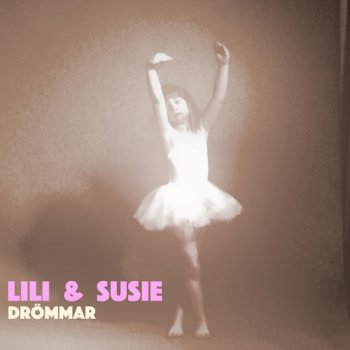 Lili & Susie Drömmar