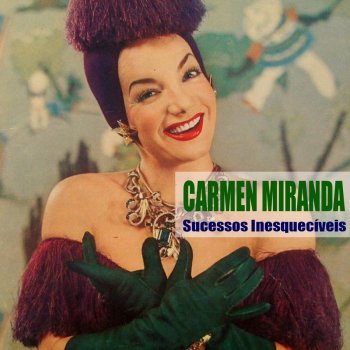 Carmen Miranda Tome Mais Um Chopp