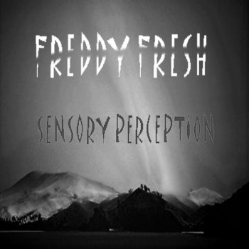 Freddy Fresh Sensory Perception
