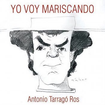 Antonio Tarragó Ros Yo Voy Mariscando