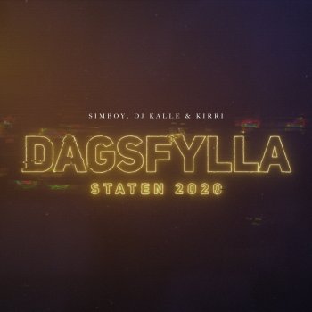 Simboy feat. DJ Kalle & Kirri Dagsfylla (Staten 2020)