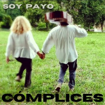 Complices Soy Payo