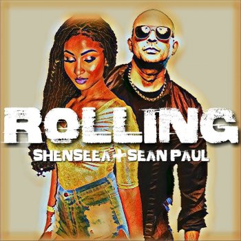 Sean Paul feat. Shenseea Rolling