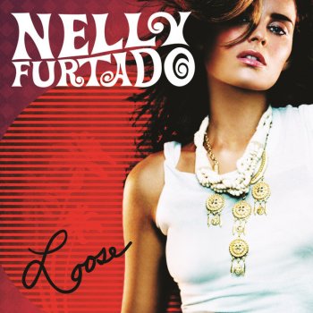 Nelly Furtado All Good Things (Come to An End)/Non-Músical Silênce (Nelly Furtado/Loose)
