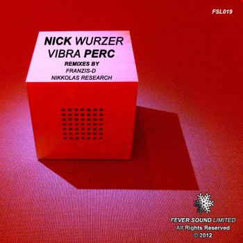 Nick Wurzer Vibra Perc (Franzis-D Remix)